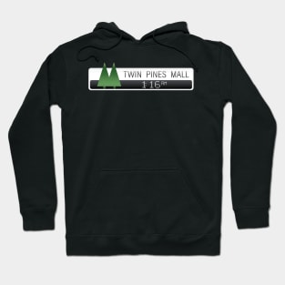 Twin Pines Mall Hoodie